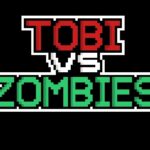 Tobi contre les zombies